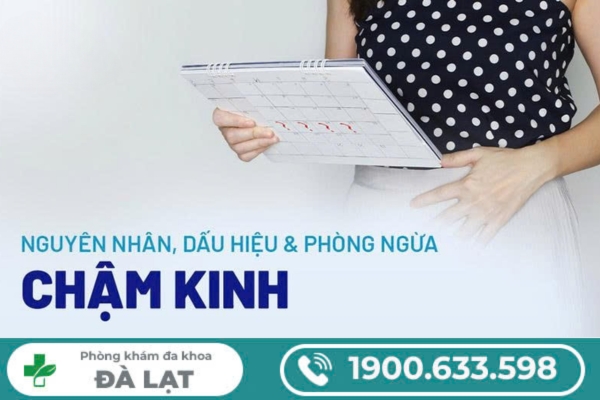 Tìm Hiểu Về: Chậm Kinh Nguyệt 