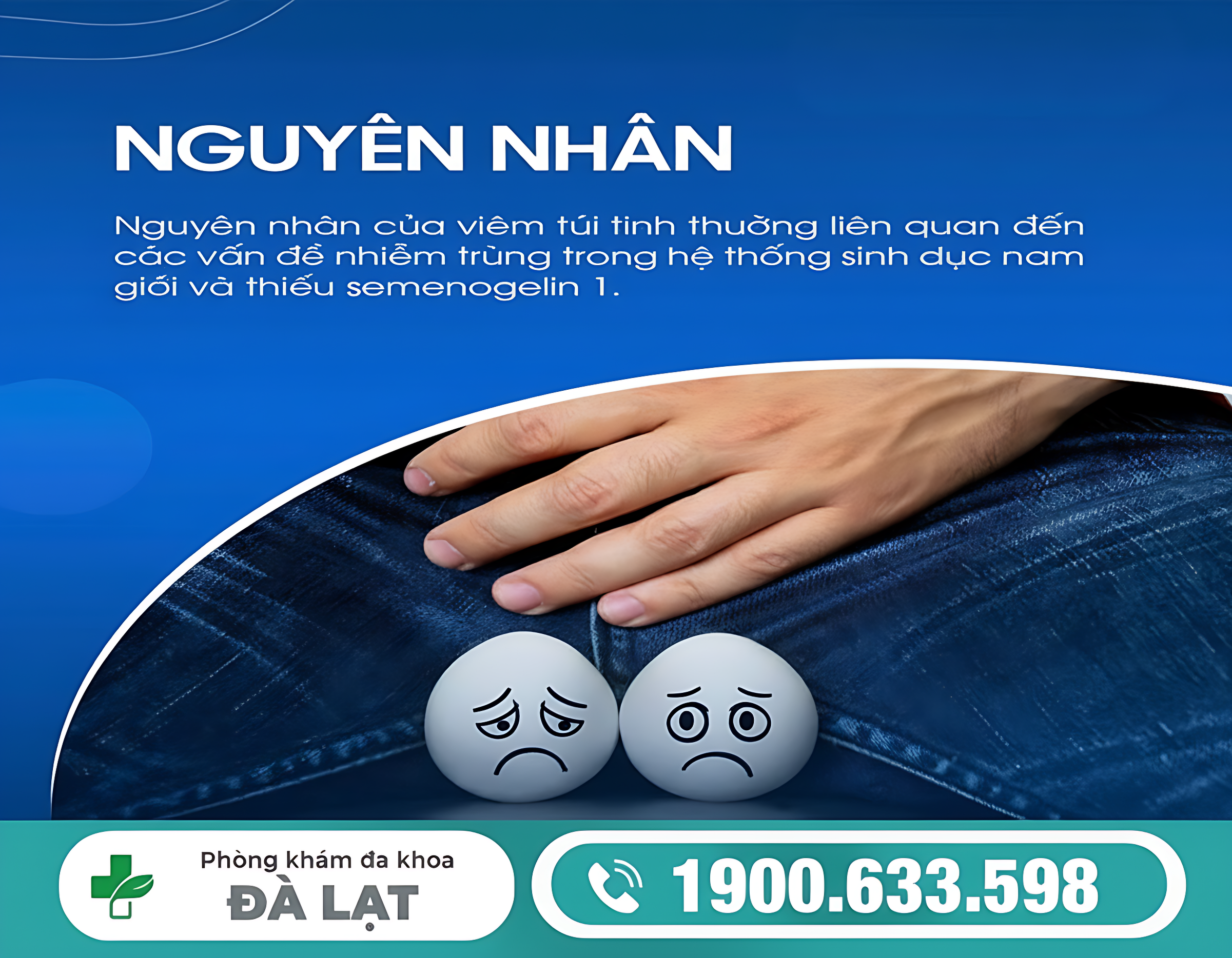 NGUYÊN NHÂN VIÊM TÚI TINH Ở NAM GIỚI: GIẢI THÍCH CỦA BÁC SĨ CHUYÊN KHOA