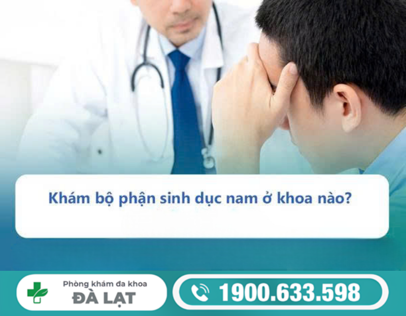 PHÒNG KHÁM SINH DỤC NAM UY TÍN NÊN CHỌN KHI CÓ DẤU HIỆU BẤT THƯỜNG