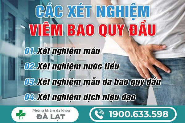 XÉT NGHIỆM VIÊM BAO QUY ĐẦU GIÚP CHẨN ĐOÁN BỆNH NHANH VÀ CHÍNH XÁC