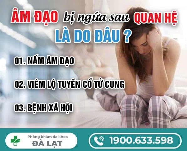 Tìm Hiểu Về: Âm Đạo Bị Ngứa Sau Khi Quan Hệ 