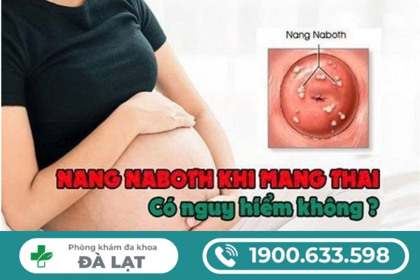 Bị Nang Naboth Cổ Tử Cung Khi Mang Thai 