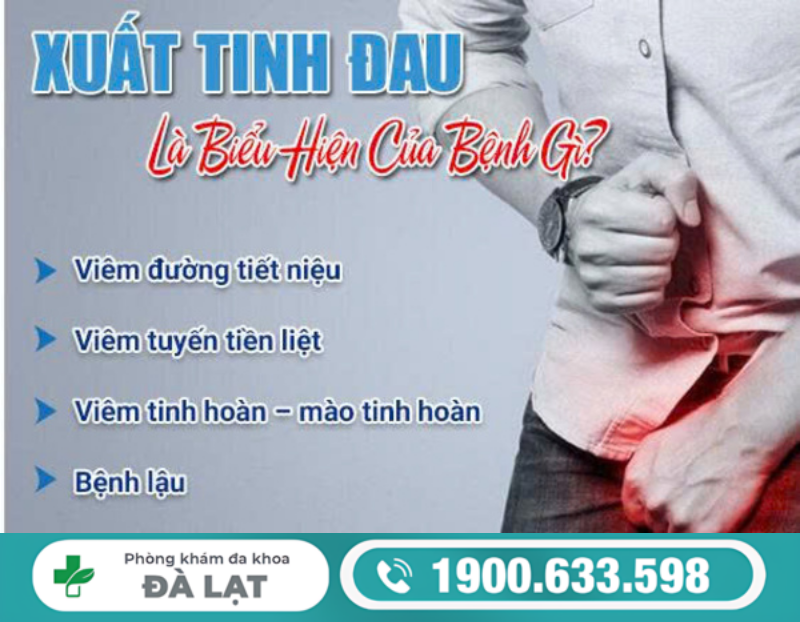 XUẤT RINH XONG ĐI TIỂU BỊ ĐAU: NGUYÊN NHÂN VÀ CÁCH ĐIỀU TRỊ 