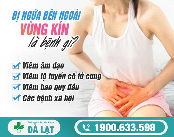 Bị Ngứa Bên Ngoài Vùng Kín Là Bệnh Gì? 