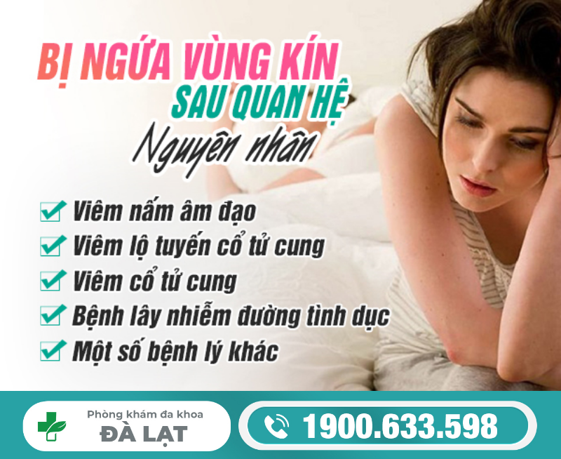 Bị Ngứa Vùng Kín Sau Khi Quan Hệ 