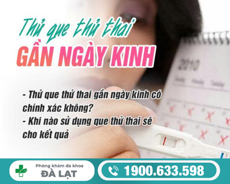 THỬ QUE THỬ THAI GẦN NGÀY KINH CHÍNH XÁC KHÔNG?